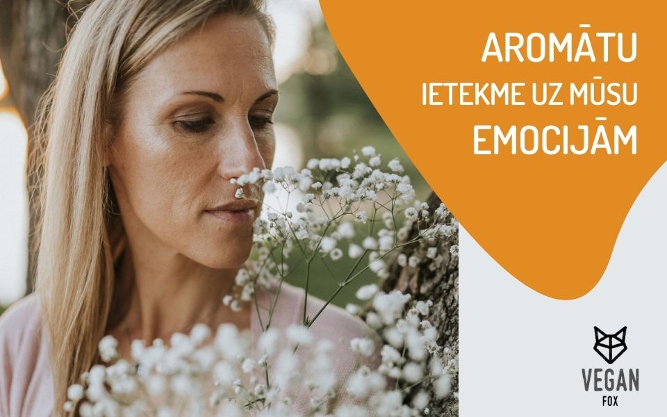 Aromātu ietekme uz mūsu emocijām